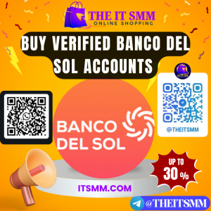 Buy Verified Banco Del Sol Accounts